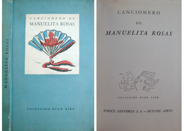 Cancionero de Manuelita Rosas. Recopilación y notas de Rodolfo Trostiné.