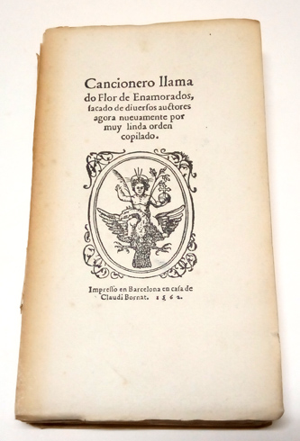 Cancionero llamado Flor de Enamorados. (Barcelona, 1562). Reimpreso por vez …