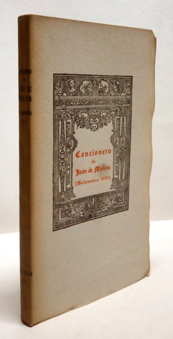 Cancionero. (Salamanca, 1527). Por primera vez reimpreso del ejemplar único …
