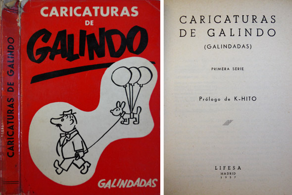 Caricaturas de Galindo. Galindadas. Primera Serie. Prólogo de K-Hito.