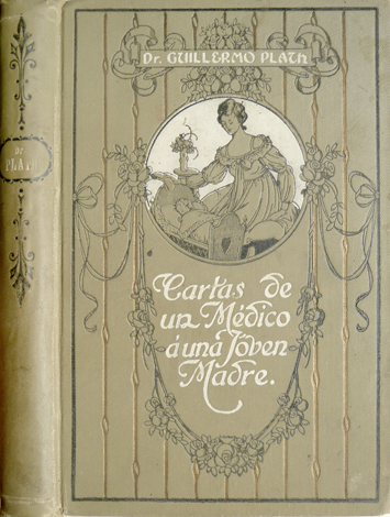 Cartas de un médico a una jóven madre. Tradución y …