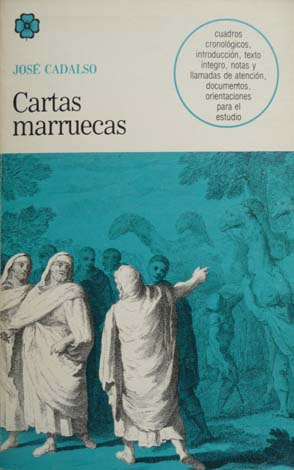 Cartas Marruecas. Cuadros cronológicos, introducción y notas de Manuel Camarero.