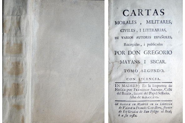 Cartas Morales, Militares, Civiles i Literarias de varios Autores Españoles. …