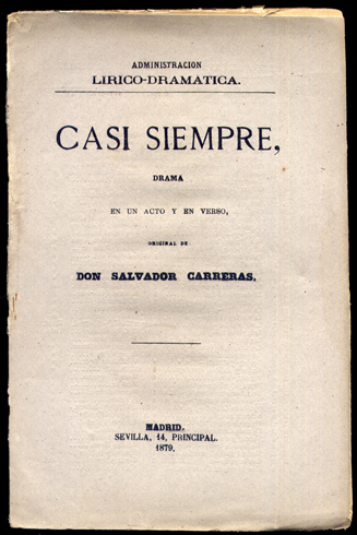 Casi siempre. Drama en un acto y en verso.