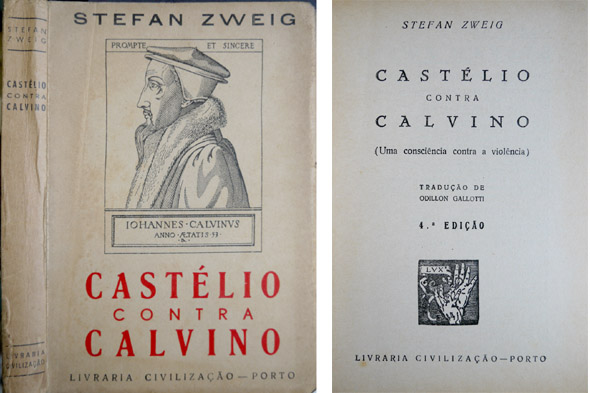 Castélio contra Calvino. Uma consciência contra a violência. Traducção de …
