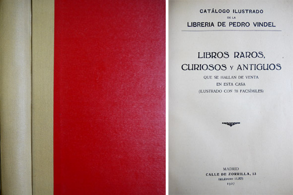 Catálogo Ilustrado de la Librería de Pedro Vindel. Libros Raros, …