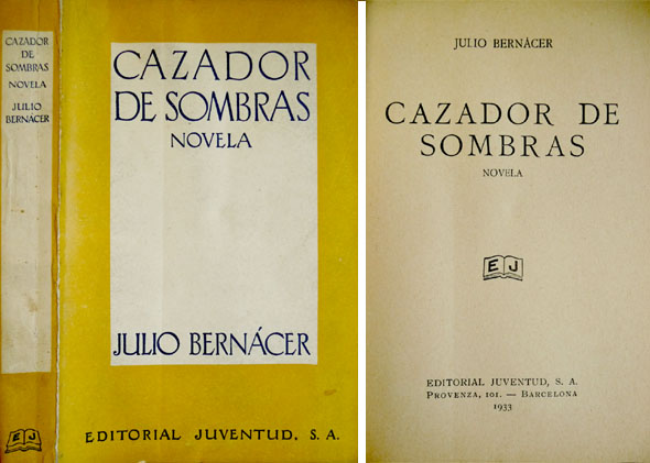 Cazador de sombras. Novela.