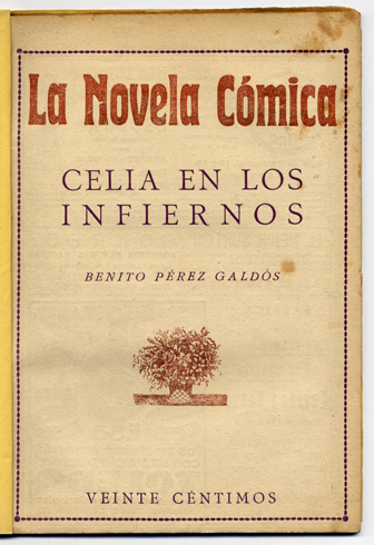 Celia en los infiernos. Comedia en cuatro actos.