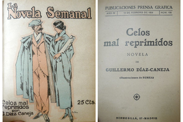 Celos mal reprimidos. Novela.