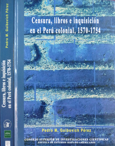 Censura, Libros e Inquisición en el Perú Colonial, 1750 - …