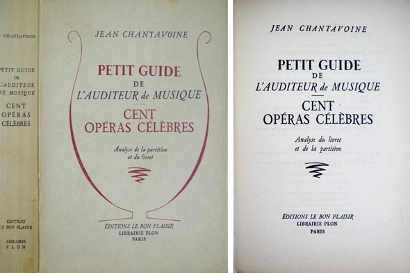 Cent Opéras Célèbres. Analyse du livret et de la partition.