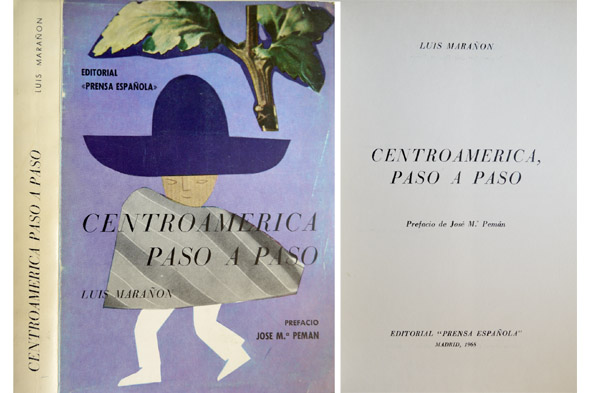 Centroamérica, paso a paso. Prefacio de José María Pemán.