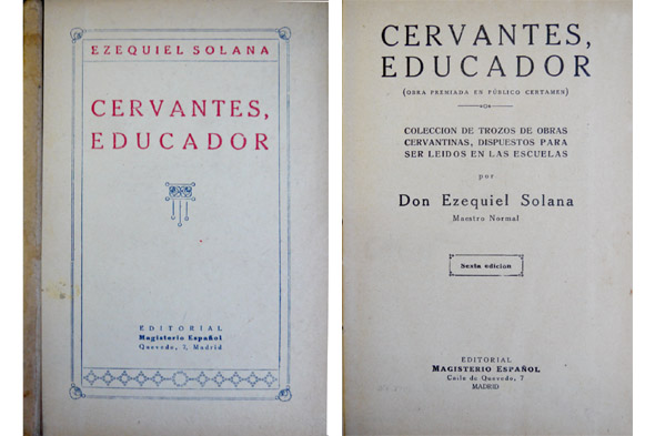 Cervantes educador. Colección de trozos de obras cervantinas, dispuestos para …