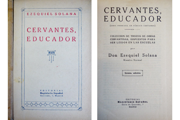 Cervantes educador. Colección de trozos de obras cervantinas, dispuestos para …