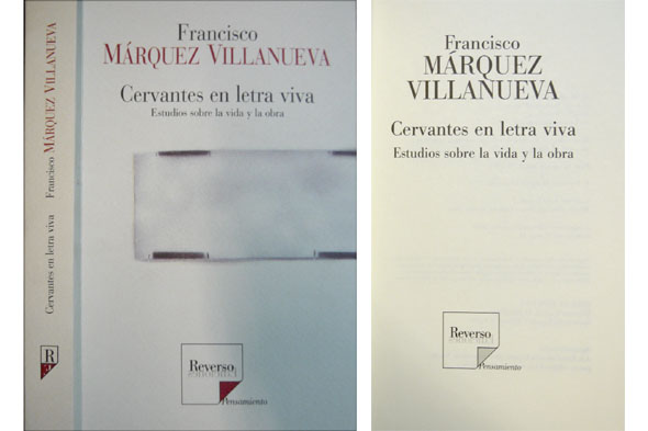 Cervantes en letra viva. Estudios sobre la vida y la …