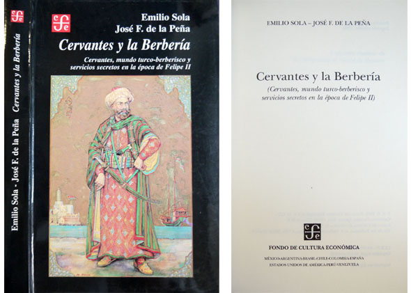 Cervantes y la Berbería. Cervantes, el mundo turco - berberisco …