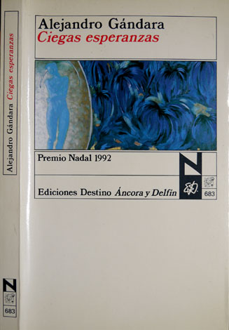 Ciegas esperanzas.