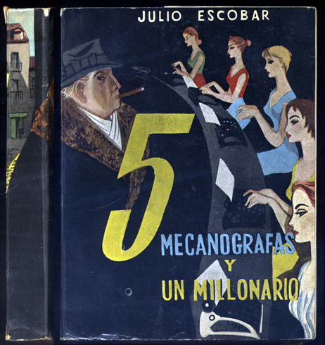 Cinco mecanógrafas y un millonario. Novela.