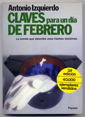 Claves para un dia de Febrero. La novela que describe …