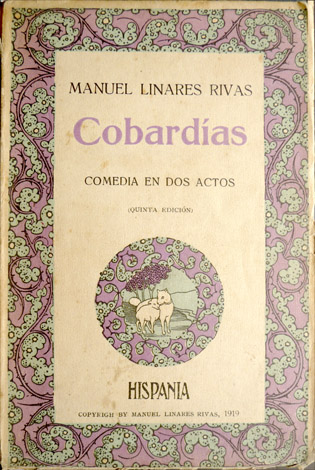 Cobardías. Comedia en dos actos y en prosa.