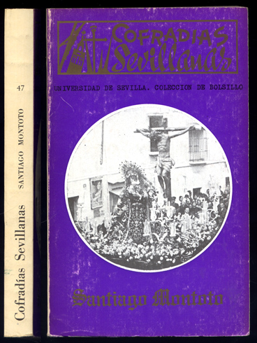 Cofradias sevillanas. Introducción, comentarios y notas por Enrique Esquivias Franco.