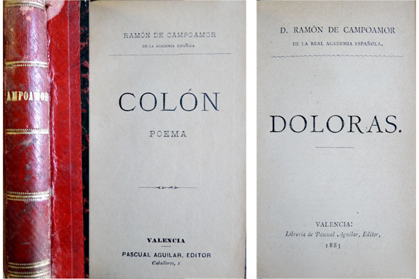 Colón. Poema. (Seguido de:) Doloras. Prólogo de M. Torres y …