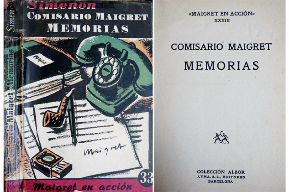 Comisario Maigret. Memorias. Novela. Traducción de F. Cañameras.