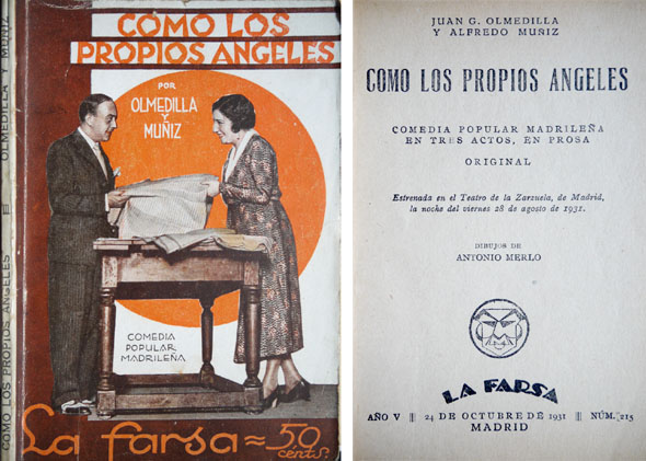 Como los propios ángeles. Comedia popular madrileña en tres actos.