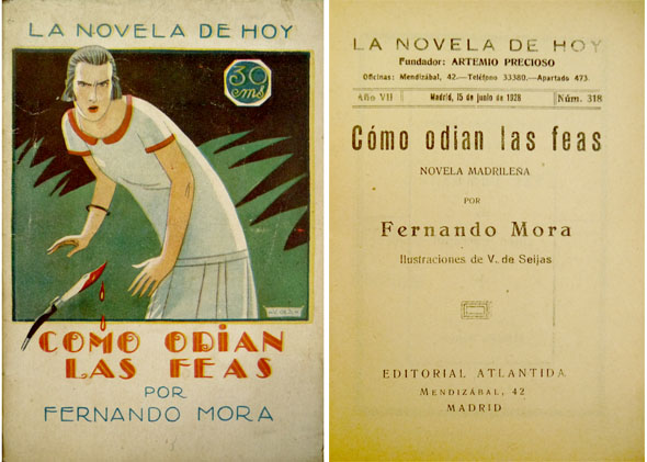 Cómo odian las feas. Novela madrileña.