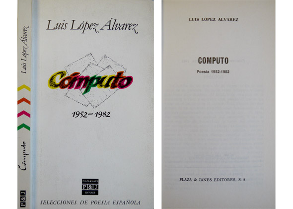 Cómputo. Poesia 1952-1982. Prólogo de Gustavo Luis Carrera.