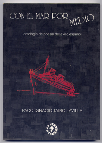 Con el Mar por medio. Antología de poesía del exilio …