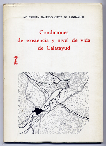 Condiciones de existencia y nivel de vida de Calatayud.