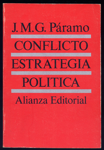 Conflicto. Estrategia. Política. Prólogo de Manuel Fraga Iribarne.