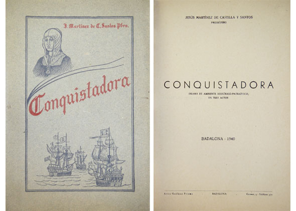 Conquistadora. Drama de ambiente histórico-patriótico, en tres actos.