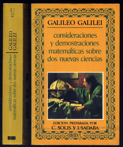 Consideraciones y demostraciones matemáticas sobre dos nuevas ciencias. Edición preparada …