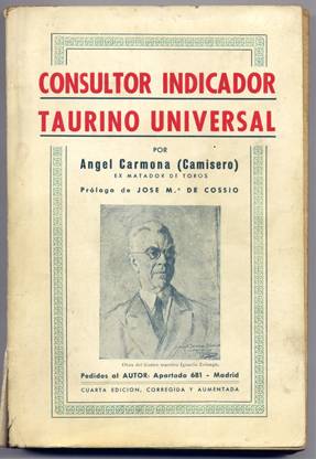 Consultor Indicador Taurino Universal. Prólogo de José María de Cossío. …