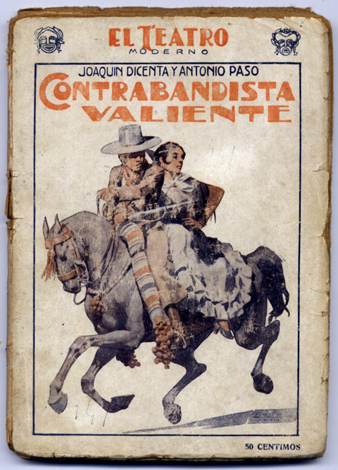 Contrabandista valiente. Zarzuela en tres actos.