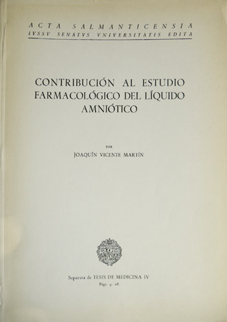 Contribución al estudio farmacológico del líquido amniótico.