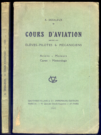 Cours d'Aviation. Avions. Moteurs. Cartes. Météorologie. Destiné aux élèves-pilotes et …