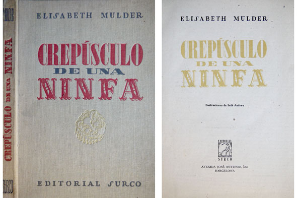 Crepúsculo de una ninfa. Novela.