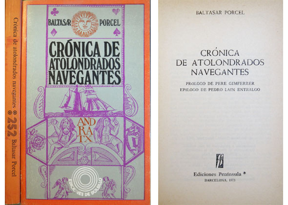 Crónica de atolondrados navegantes. Prólogo de Pere Gimferrer. Epílogo de …