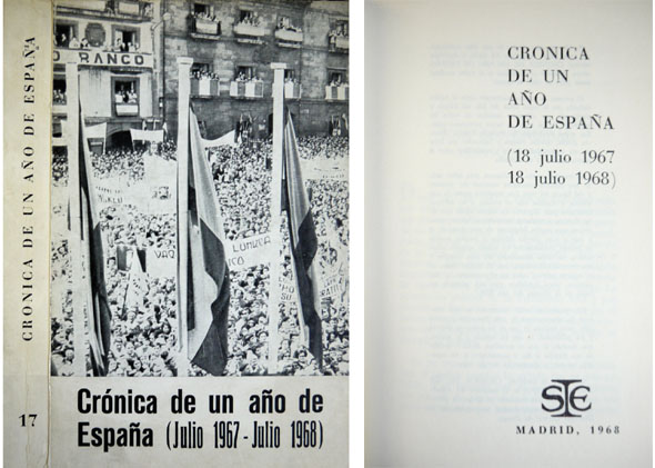 Crónica de un año de España (Julio 1967 - Julio …