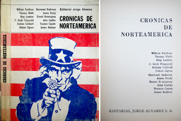 Crónicas de Norteamérica. [Textos de Faulkner, T. Wolfe, R. Lardner, …