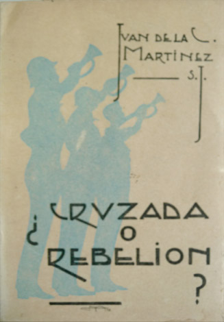 ¿Cruzada o Rebelión?. Estudio histórico - jurídico de la actual …