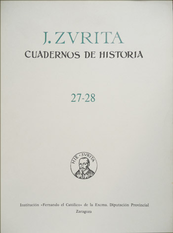 Cuadernos de Historia Jerónimo Zurita. Tomo 27 - 28. [Gustav …