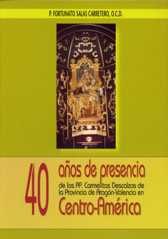 Cuarenta años de presencia de los Carmelitas Descalzos de Aragón …