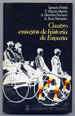 Cuatro ensayos de Historia de España. (Subdesarrollo y dependencia: el …