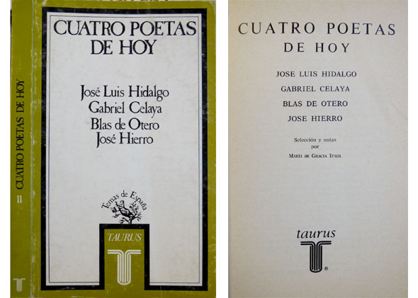 Cuatro Poetas de Hoy: José Luis Hidalgo. Gabriel Celaya. Blas …