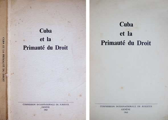 Cuba et la Primauté du Droit. Rapport de la Commission …