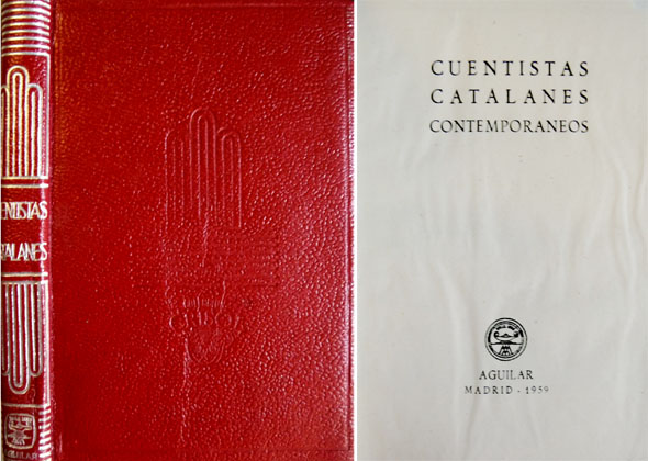 Cuentistas catalanes contemporáneos. Traducción, prólogo y notas críticas.